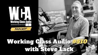 WCA #510 | Steve Lack: Freedom in Podcasting, Career Shifts, Sailboat Life, and Seinfeld