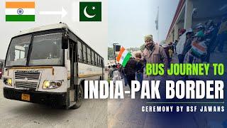 Punjab GOVT. Bus Journey to Pakistan  | Retreat Ceremony at WAGAH Border | Amritsar Tour