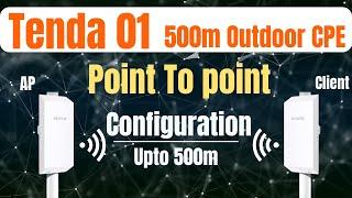 Tenda 01| How To Configuration Tenda 01 500m Point To Point Outdoor CPE | PtP Setup kaise kare