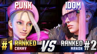 SF6 ▰ PUNK (#1 Ranked Cammy) vs IDOM (#2 Ranked Manon) ▰ High Level Gameplay