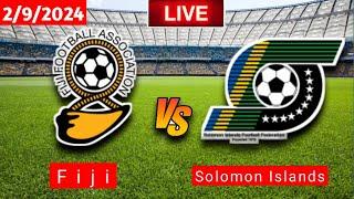 Fiji vs Solomon Islands | Friendlies | Fifa Live Score Match 2024