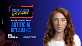 Transmisión especial: SKILLS & TOOLS FOR TESTING ARTIFICIAL INTELLIGENCE | Miércoles de QA Minders