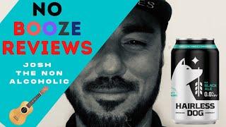 Hairless Dog Black Ale Non Alcoholic Beer Review by Josh The Non Alcoholic w/ NoBoozeReviews!