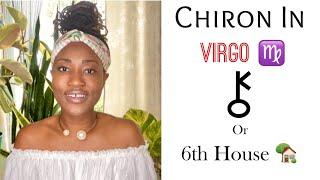 Chiron  in Virgo ️ Or 6th House  // Astrology // #Chiron #Virgo  #Astrology