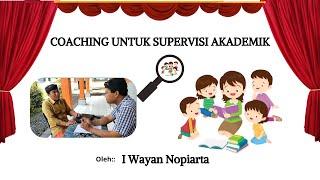 Coaching untuk Supervisi Akademik (Pra Observasi)