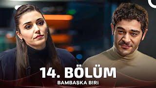 Bambaşka Biri 14. Bölüm