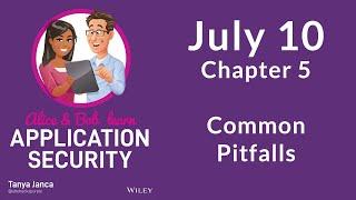 Chapter 5 Common Pitfalls - Alice and Bob Learn Application Security