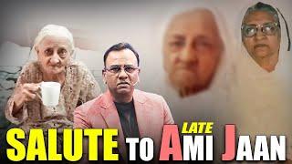 Salute To Late Ami Jaan | Basit Ali