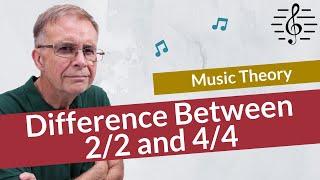 The Difference Between 2/2 and 4/4 Time Signatures - Music Theory