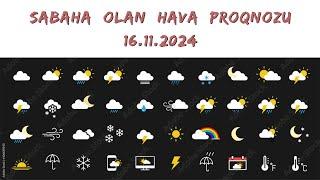 Hava proqnozu - 16.11.2024