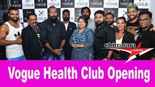 Vogue Health Club Opening