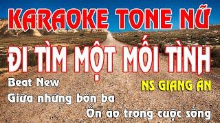 KARAOKE ĐI TÌM MỘT MỐI TÌNH TONE NỮ | Beat Tuyết Mai