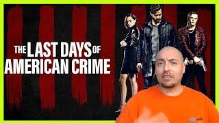 LAST DAYS OF AMERICAN CRIME REVIEW (2020) Directed By Olivier Megaton