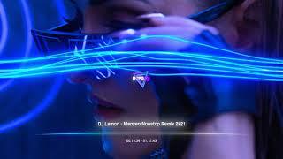 DJ Remix Nonstop 2021 - 我好想你  放过自己  恒温  帅到分手  我是真的爱过你 Manyao Nonstop 2021