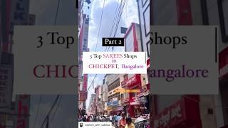 Chickpet - Top 3 Saree shops in Chickpet,Bangalore