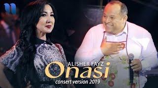 Alisher Fayz - Onasi | Алишер Файз - Онаси (consert version, 2019)