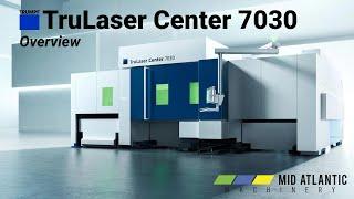 TRUMPF TruLaser Center 7030: Overview | Mid Atlantic Machinery