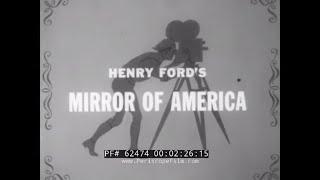 HENRY FORD'S MIRROR OF AMERICA   LIFE IN THE UNITED STATES 1914-1945   FORD AUTOMOBILES  62474