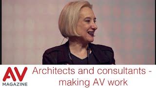 Architects and consultants - making AV work