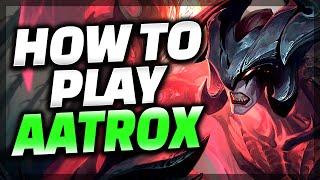 The ONLY Aatrox Guide You Need - Aatrox Guide League of Legends