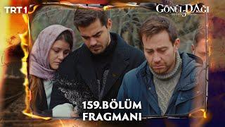 Gönül Dağı 159. Bölüm Fragmanı @trt1