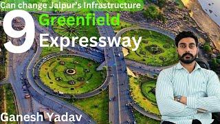 9 Greenfield Expressway Full Details | Can Change Rajasthan’s Infrastructure?