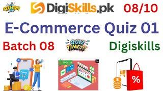 E-Commerce Management quiz 1 batch 8| quiz 1 e-commerce management | #DigiSkills|#quiz1|ecommerce