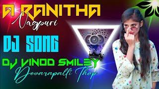 A Ranthi New Nagpur Dj Song Mix By Dj vinod smiley Devarapalli ThopA ranitha Trending songs