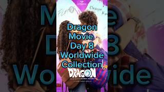 Dragon Movie Day 8 Worldwide Collection|| #dragon #tamilmovie #anupamaparameswaran #akrmoviemorsel