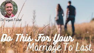 Do this for your marriage to last!