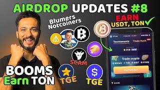 BOOMS Trade Rush Freature to Earn USDT & TON | X Empire with Blum | Major TGE - Airdrop Updates #9