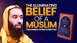 The Illuminating Belief of a Muslim - Laamiya by Ibn Taymiyyah لامية ابن تيمية - Ust. Abu Taymiyyah