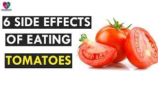 6 Major Side Effects of Eating Too Many Tomatoes