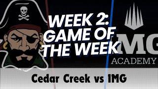 EPSL HS Series: Game of the Week: Cedar Creek vs IMG Academy - Week 2