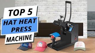 Top 5 Best Hat Heat Press Machine You Can Buy Right Now [2024]