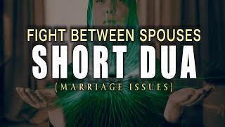 BEST DUA & ADVICE TO SOLVE MARRIAGE PROBLEMS