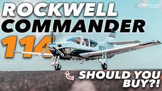 Should you buy a Rockwell Commander 114 | Walkaround & Review