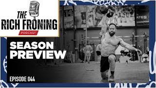 CrossFit Games Season Preview // The Rich Froning Podcast 044