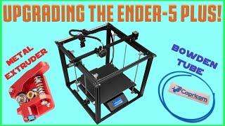 Creality Ender-5 Plus - All Metal Extruder and Capricorn Bowden Tube Upgrade - Special  Build Series