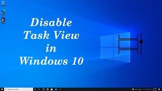 How to Disable Task View Windows 10