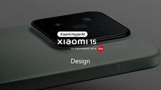 Meet Xiaomi 15 | Design