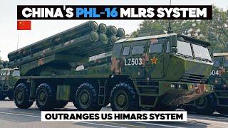 China's PHL-16 MLRS Outranges US HIMARS Missile Capability