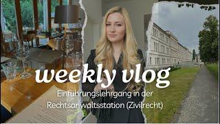 Weekly VLOG | Einführungslehrgang Rechtsanwaltsstation (Zivilrecht) & Essen gehen mit Freunden