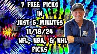 NFL, NBA, NHL Best Bets for Today Picks & Predictions Monday 11/18/24 | 7 Picks in 5 Minutes