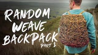 Open weave pack basket | Backpack weaving tutorial