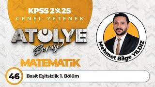 46 - Basit Eşitsizlik 1 - Mehmet Bilge YILDIZ