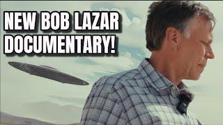 New BOB LAZAR documentary. Will there be new information that helps disclosure?