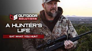 A Hunters Life, Eat What You Hunt feat Made With MEAT