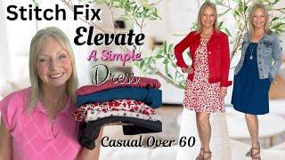 STITCH FIX ... Simple Changes...ELEVATE Your LOOK. Casual Over 60.