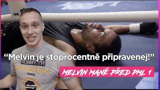 Melvin Mané před PML 1